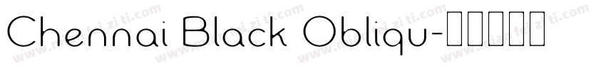 Chennai Black Obliqu字体转换